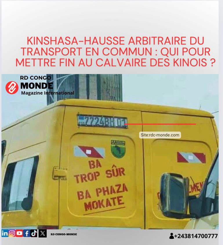 Kinshasa-Hausse arbitraire du transport en commun : Qui pour mettre fin au calvaire des kinois ?